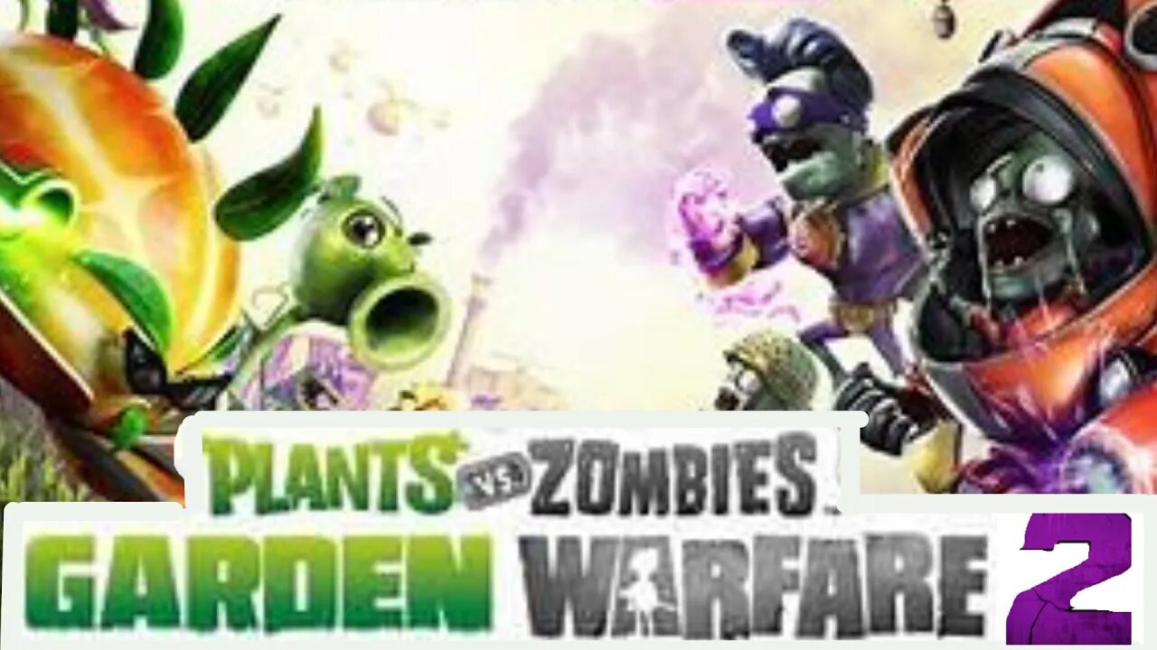 Eat Your Veggies Or Become A Zombie| Garden Warfare 2 | #1