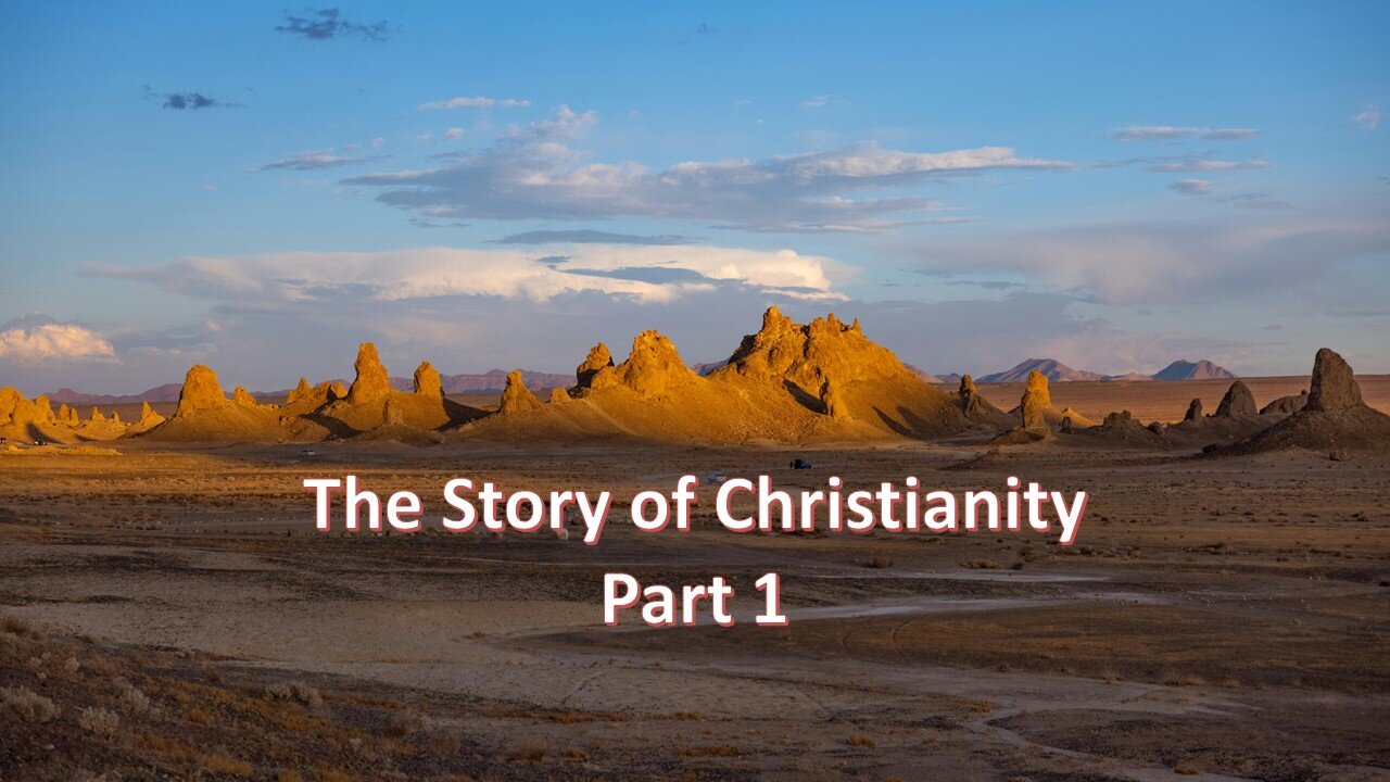 Sermon Only | The Story of Christianity - Part 1 | June 5, 2024