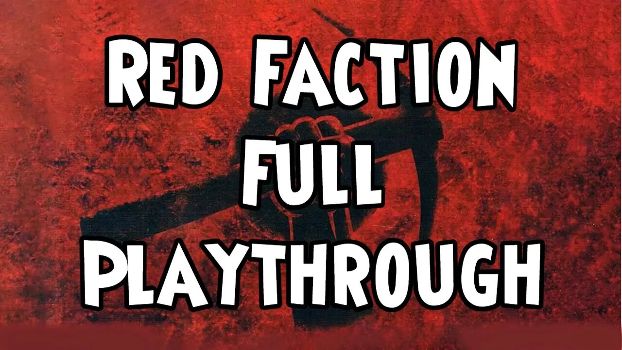 Red Faction - Long Play - No Commentary - Blind Playthrough