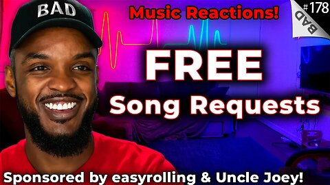 🔴🎵 All Song Requests Are FREE Tonight! | BAD Ep 178