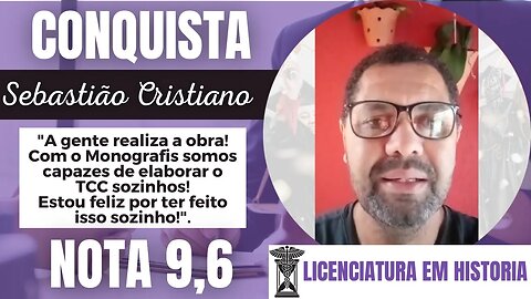 Monografis #176 | Conquista | SEBASTIÃO CRISTIANO | LICENCIATURA EM HISTÓRIA | NOTA 9,6