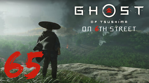 Ghost of Tsushima on 6th Street Part 65