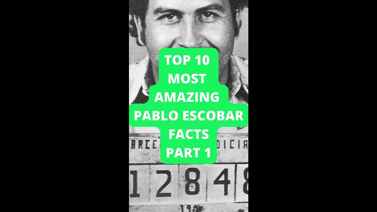 Top 10 Most Amazing Pablo Escobar Facts Part 1