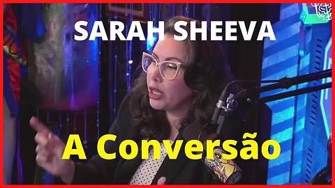 SARAH SHEEVA A conversão