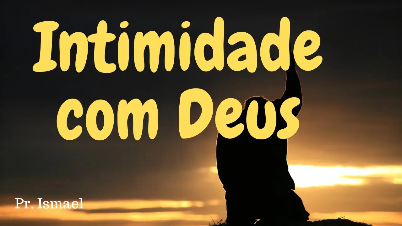 A intimidade do Senhor é para quem o teme (Minuto 32:53)