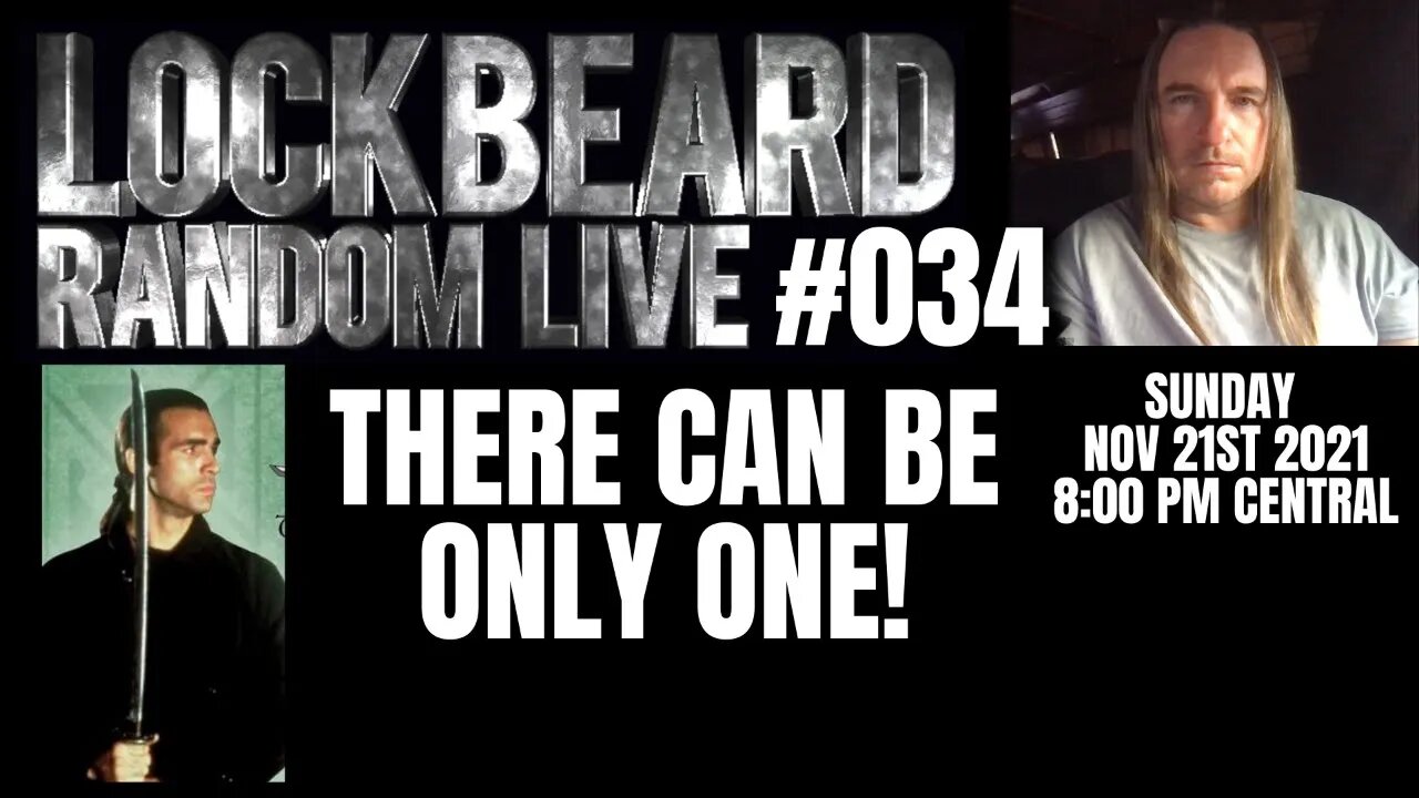 LOCKBEARD RANDOM LIVE #034. There Can Be Only One!