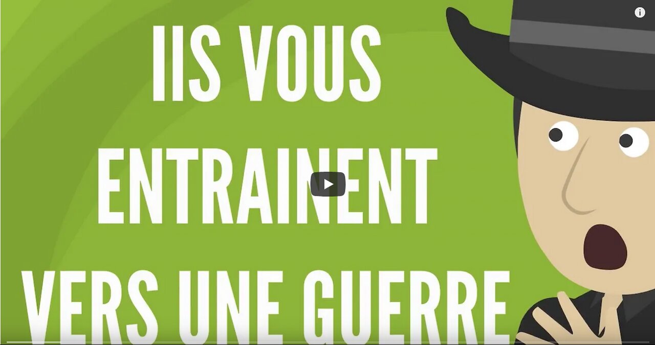 Voilà Comment Ils Vous Entrainent Vers Une Guerre Mondiale