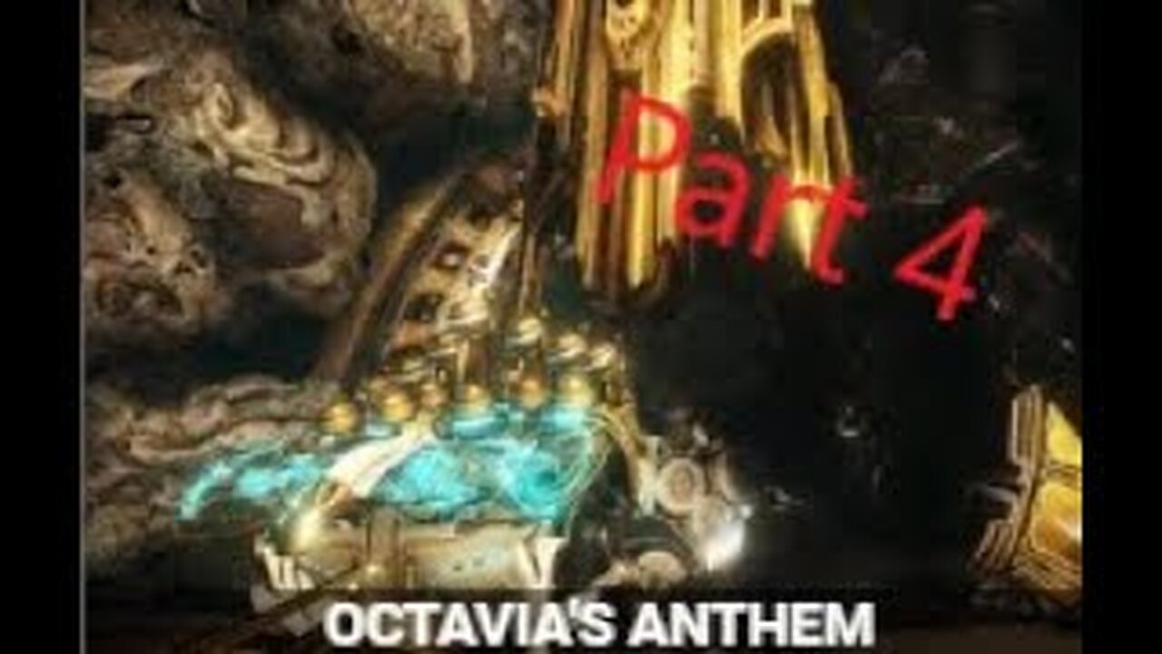 Octavia Anthem Quest Part 4