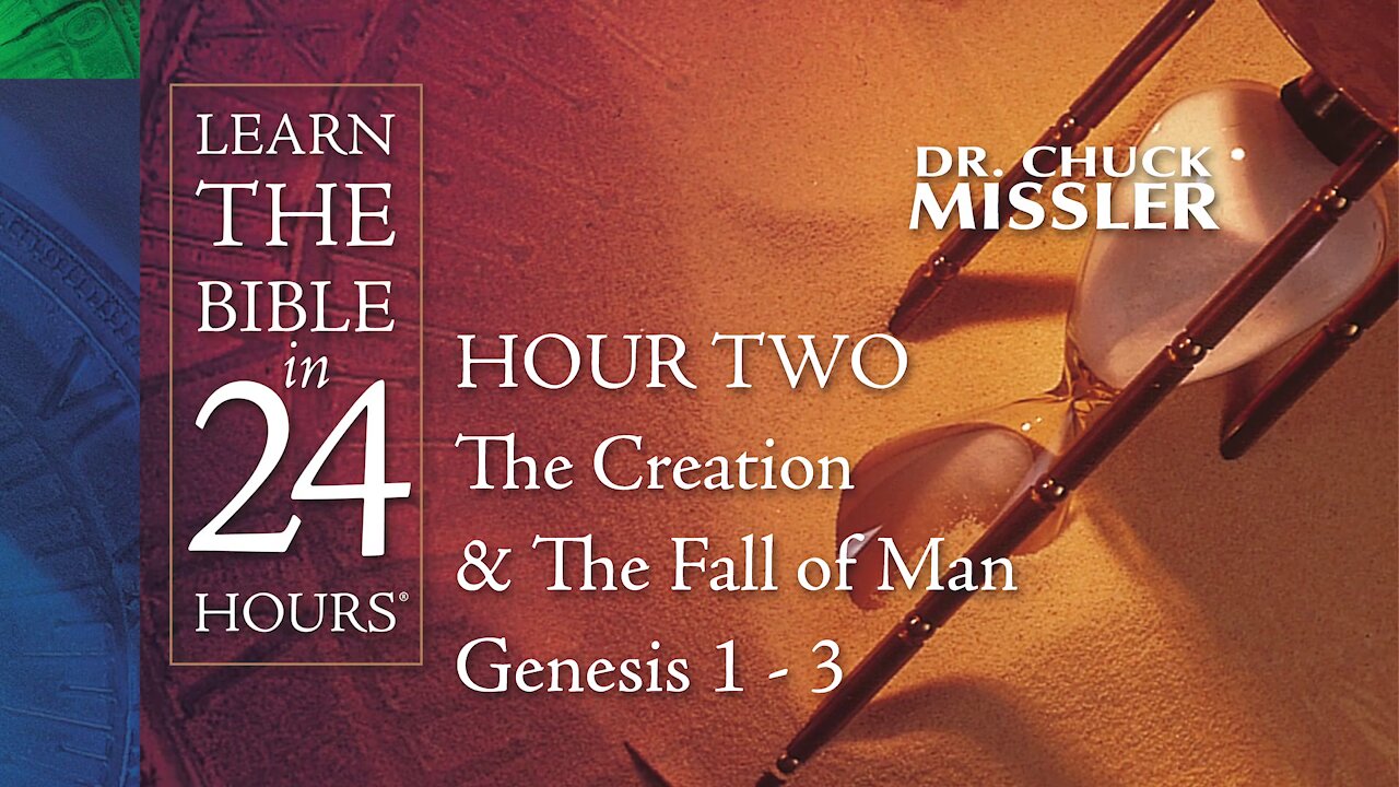 Learn the Bible in 24 Hours - Session 2 of 24 - Chuck Missler