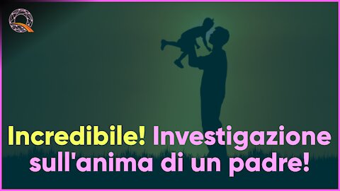 👨‍👧 Incredibile! Investigazione sull'anima di un padre!