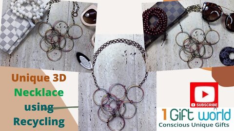 Making the Gorgeous Unique 3D Necklace using Recycled Materials