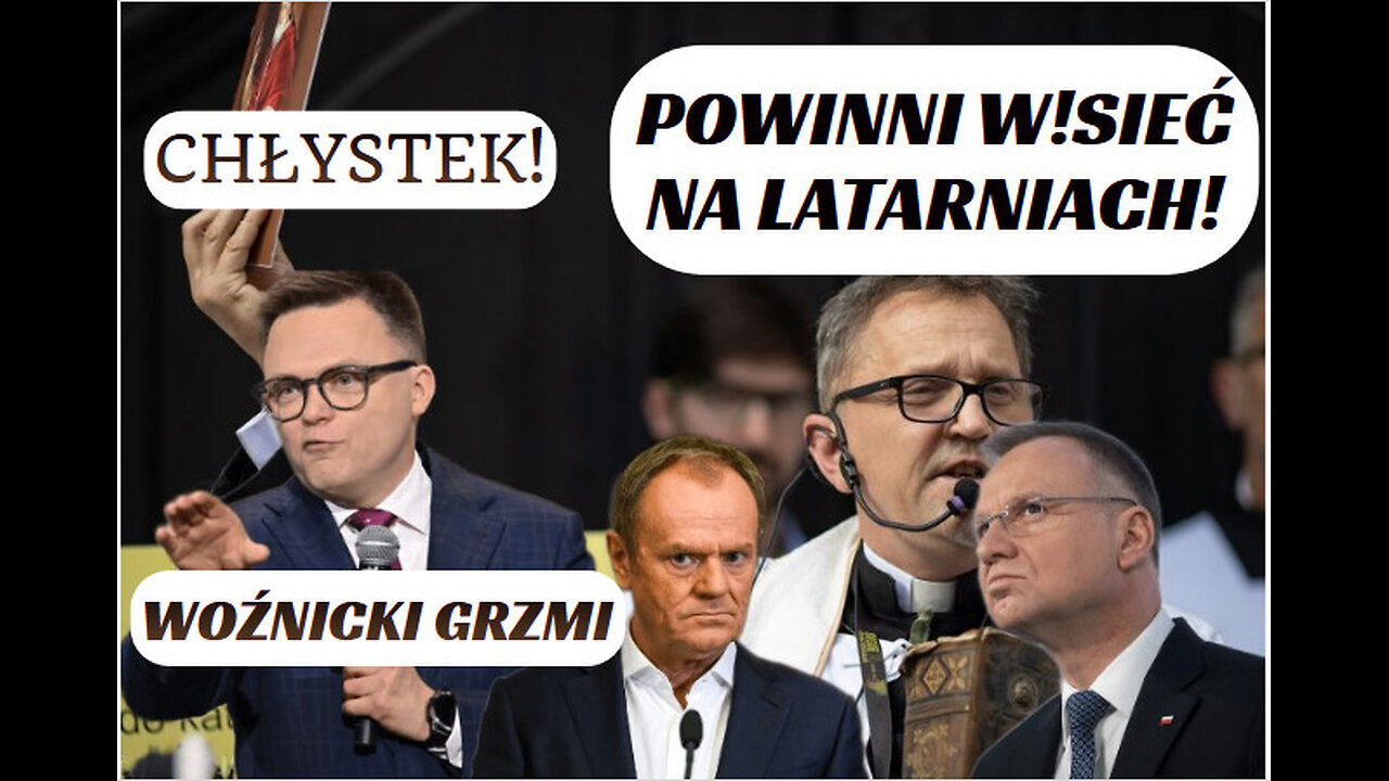 TRYBUNAŁ STANU I STRYCZƐK DLA NICH! WOŹNICKI GROZI POLITYKOM DO WIERNYCH O...ZBLIŻAJĄCEJ SIĘ WOJNIE