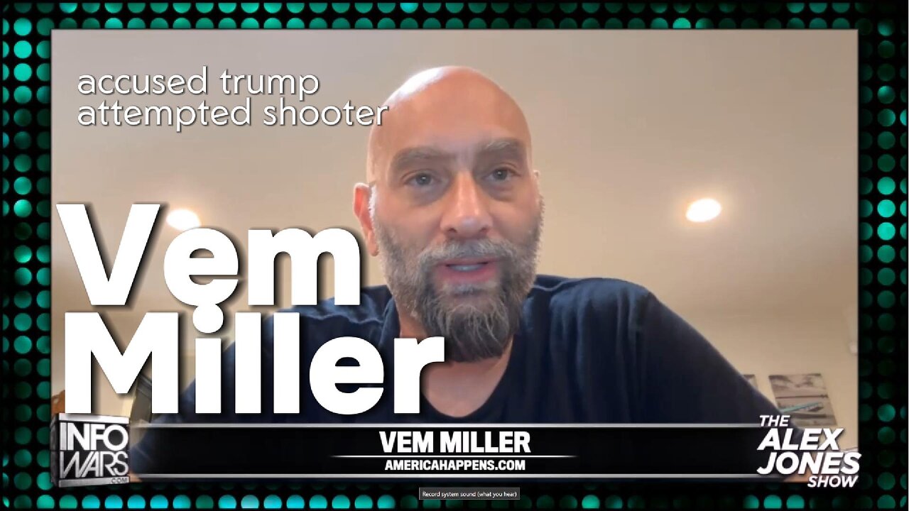 INterview with Vem Miller Accused Trump Assassin