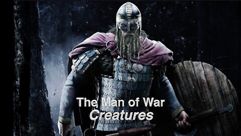 The Man of War - Creatures