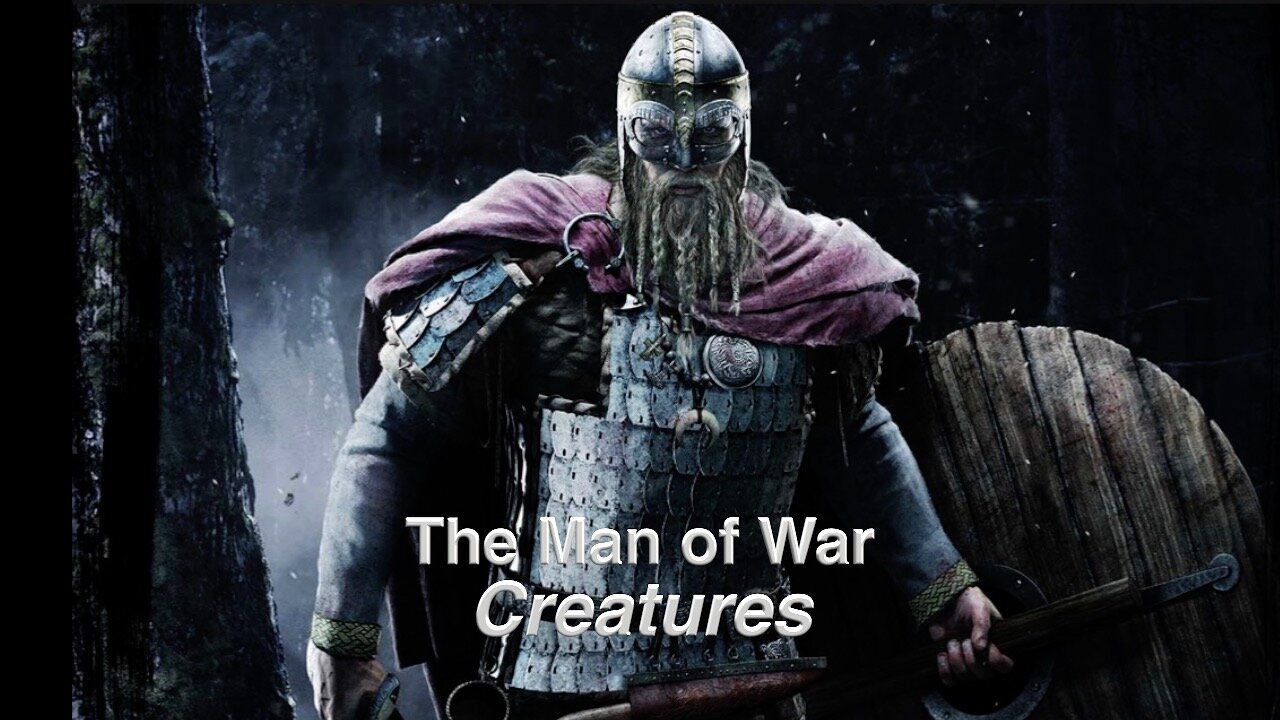 The Man of War - Creatures