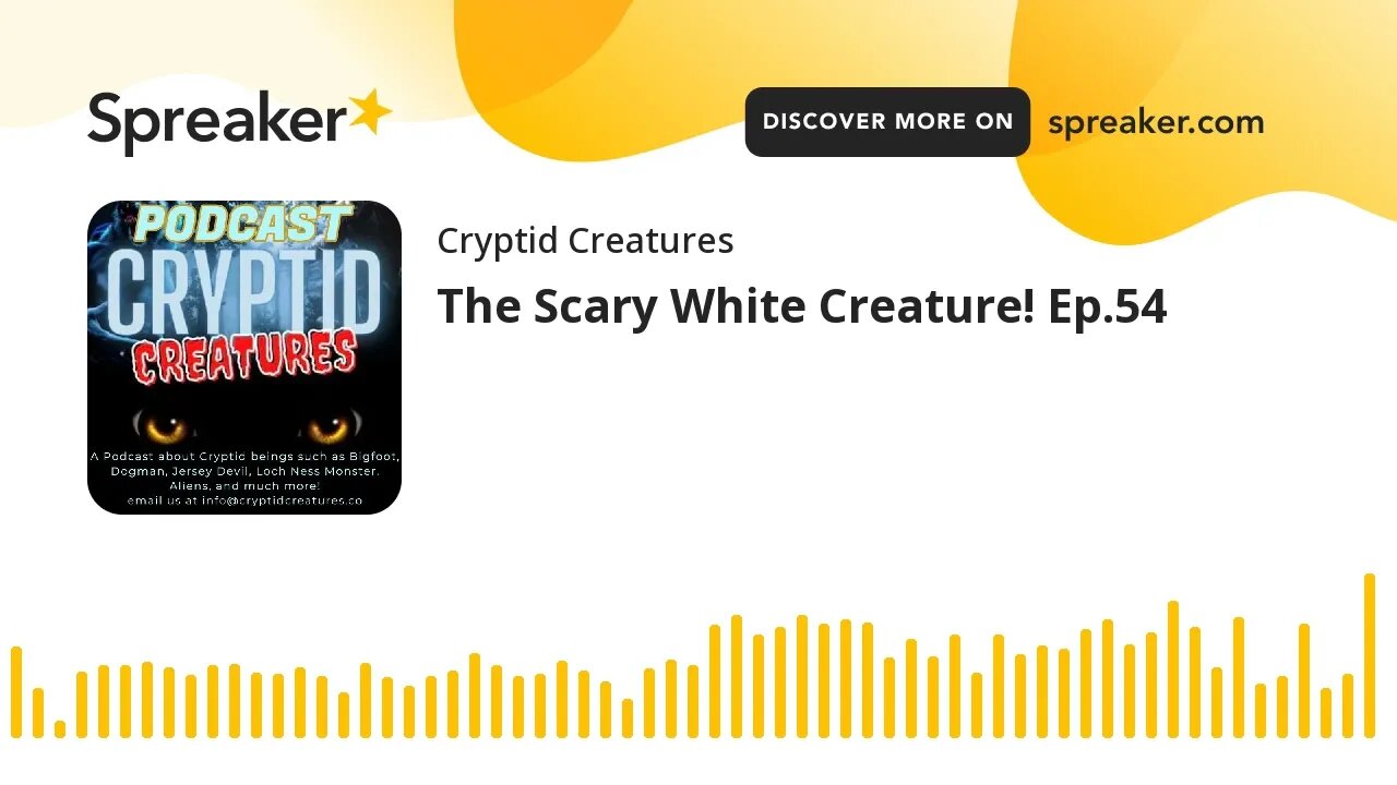 The Scary White Creature! Ep.54