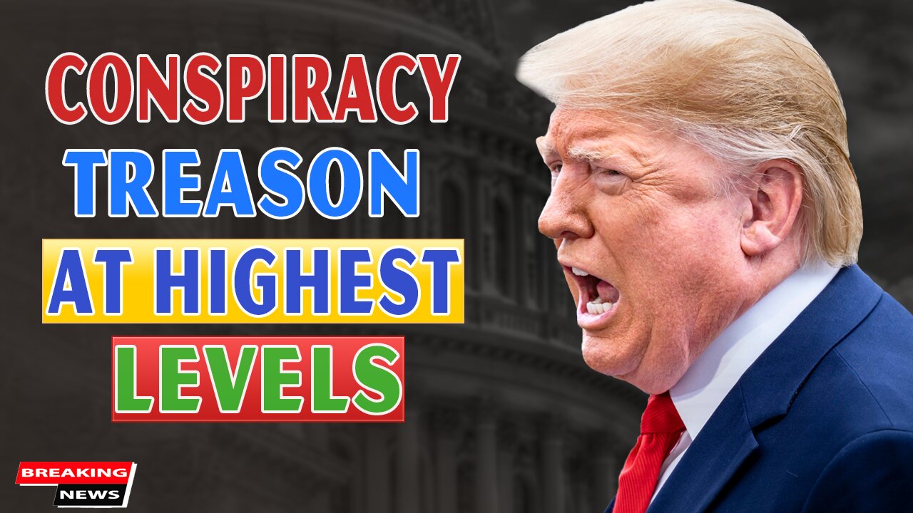 x22 Report Today - Conspiracy To Treason At The Highest Levels