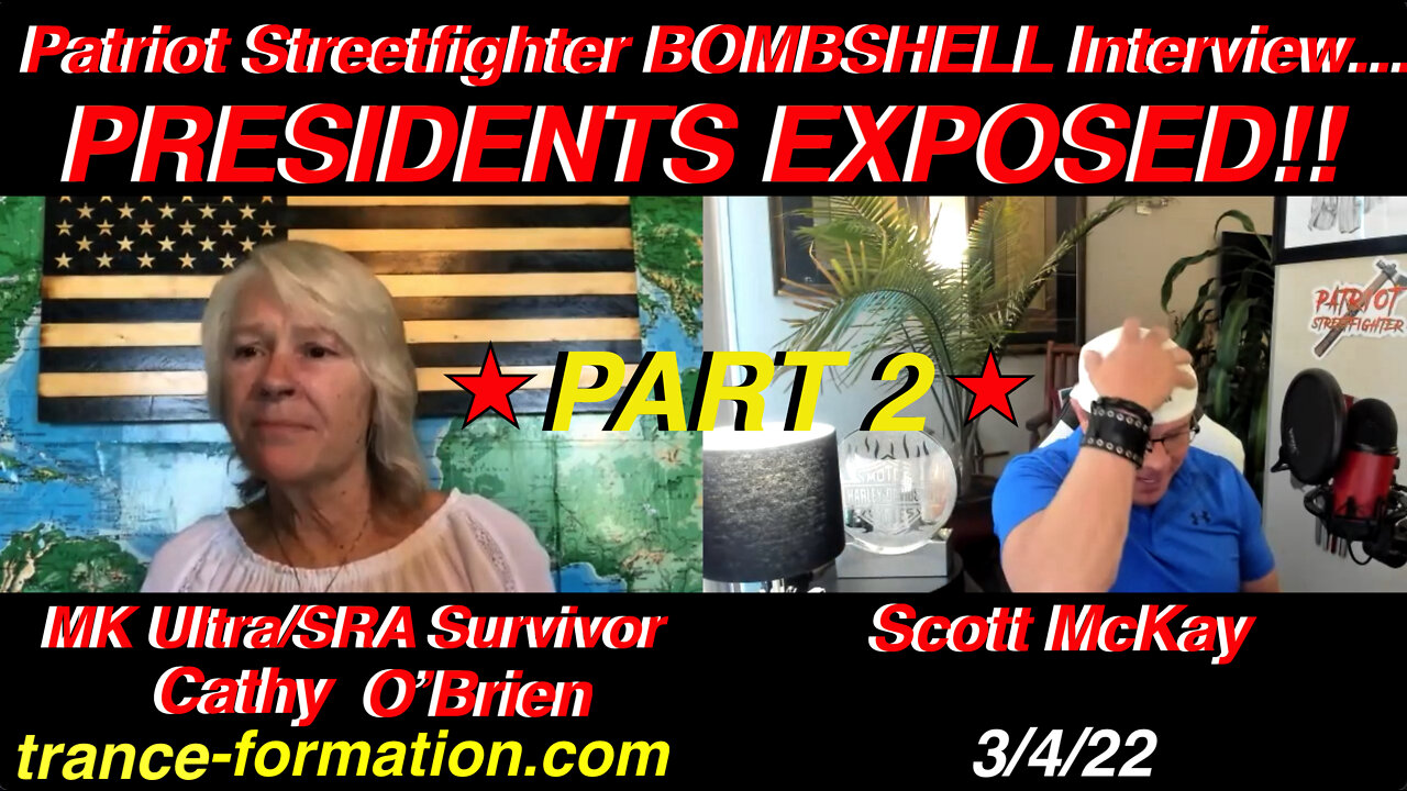 3.4.22 Patriot Streetfighter Interview MK Ultra Survivor Cathy O'Brien Exposing Presidents, Pt.2