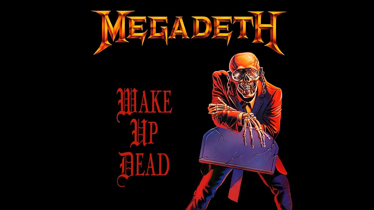 Wake Up Dead - Megadeth