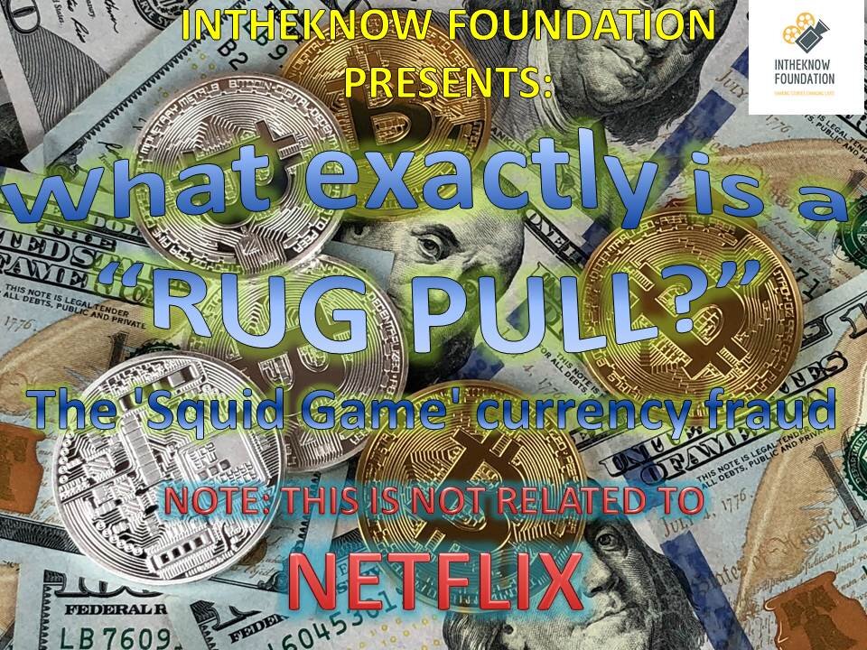 INTHEKNOW - What is a "RUG PULL?" ‘SQUID GAME’ COIN SCAM