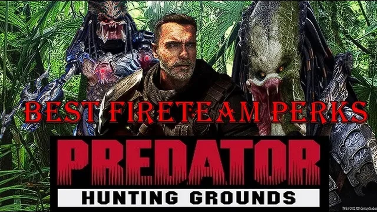 THE BEST PERKS FOR FIRETEAM RANKING TOP 5 PERKS ON PREDATOR: HUNTING GROUNDS