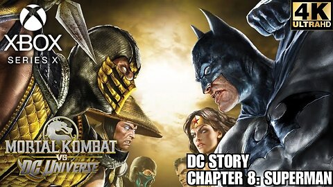 Mortal Kombat vs. DC Universe | Chapter 8: Superman | Xbox Series X|S | 4K (No Commentary Gaming)