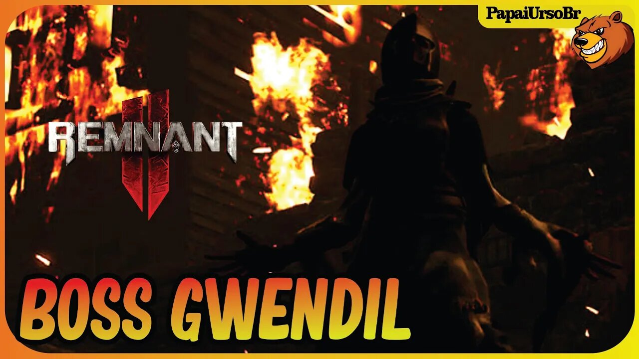 REMNANT 2 │ MATE O BOSS GWENDIL A NAO QUEIMADA