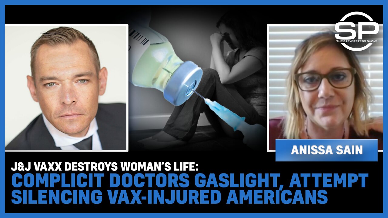 J&J Vaxx DESTROYS Woman’s Life: Doctors GASLIGHT HER And Try To Shut Her Up