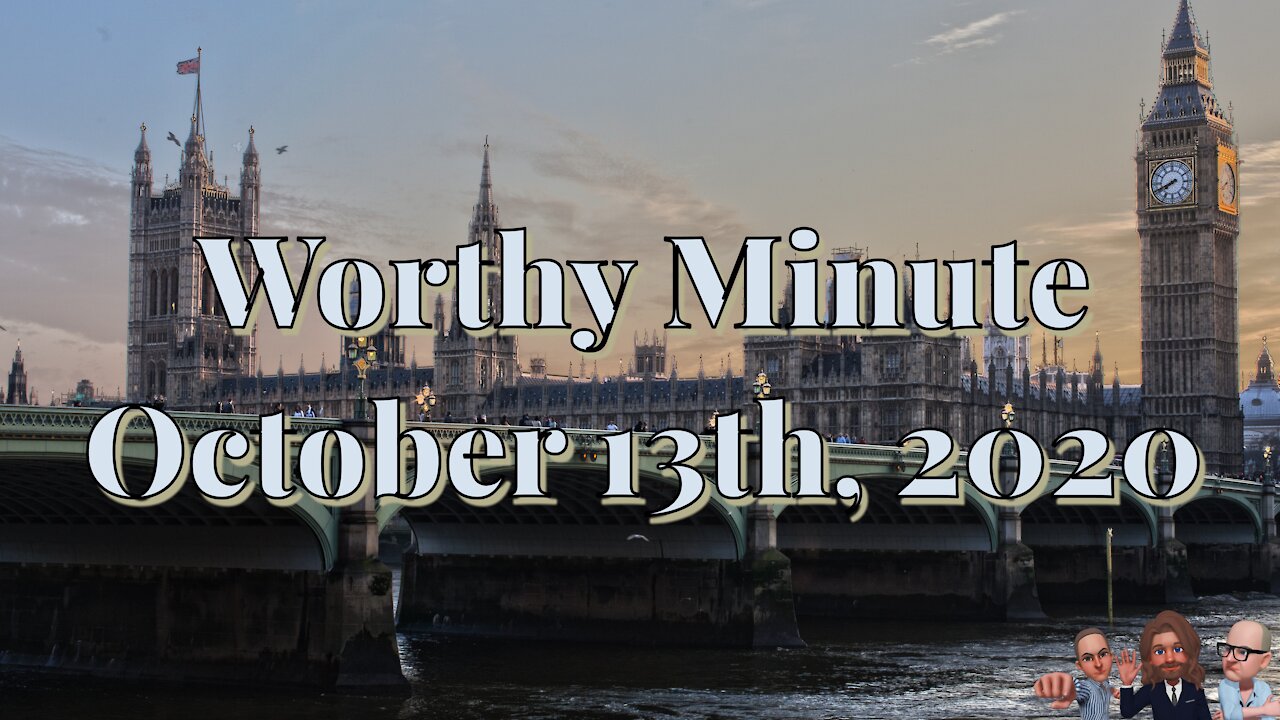 Worthy Minute - October 13th 2020