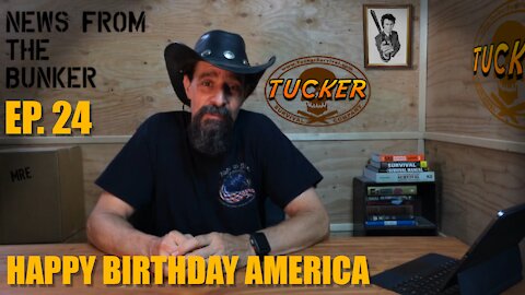 EP-24 Happy Birthday America - News From the Bunker