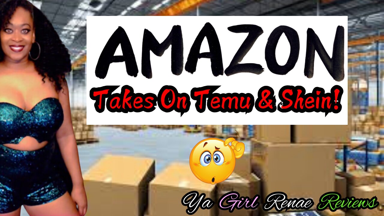 Amazon Takes On Temu & Shein