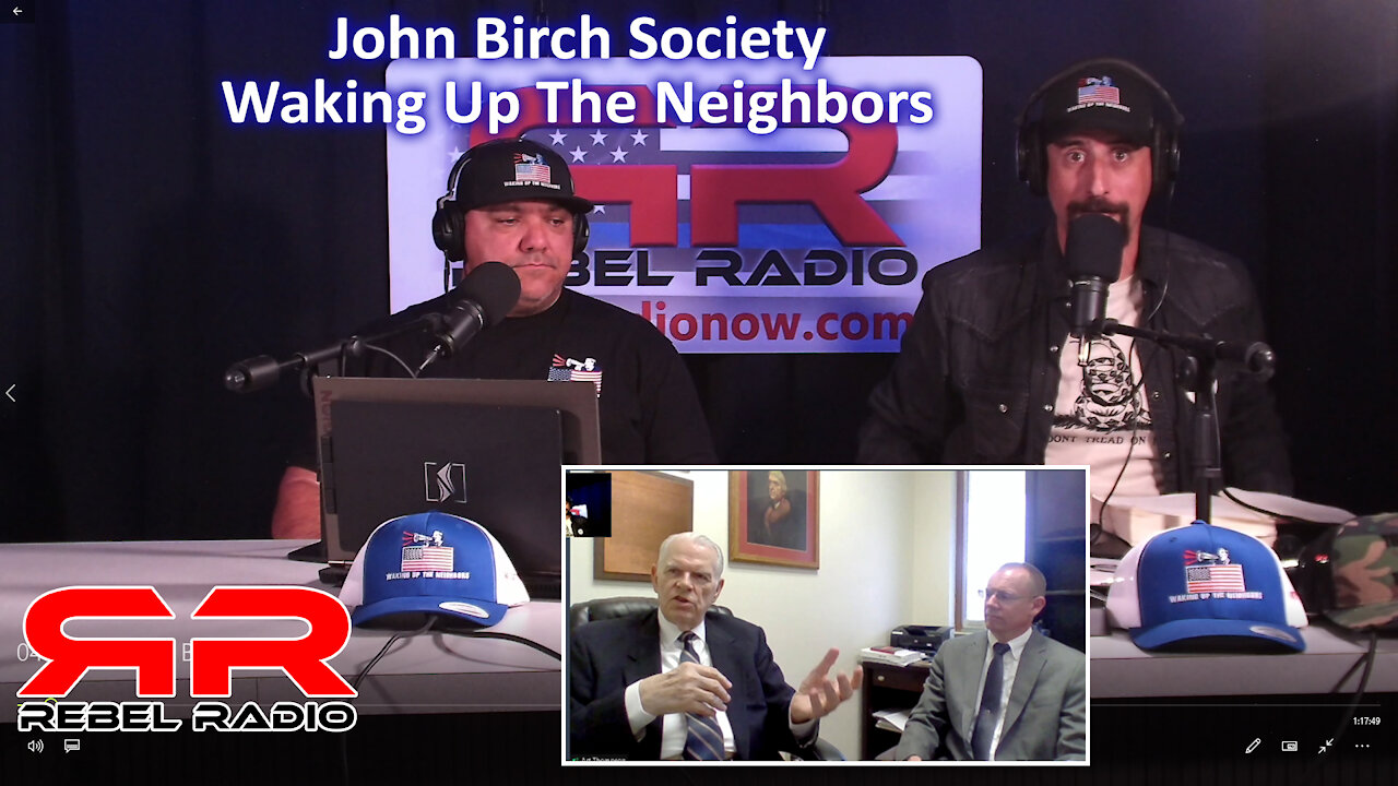 Rebel Radio Now! WTN / John Birch Society Interview.