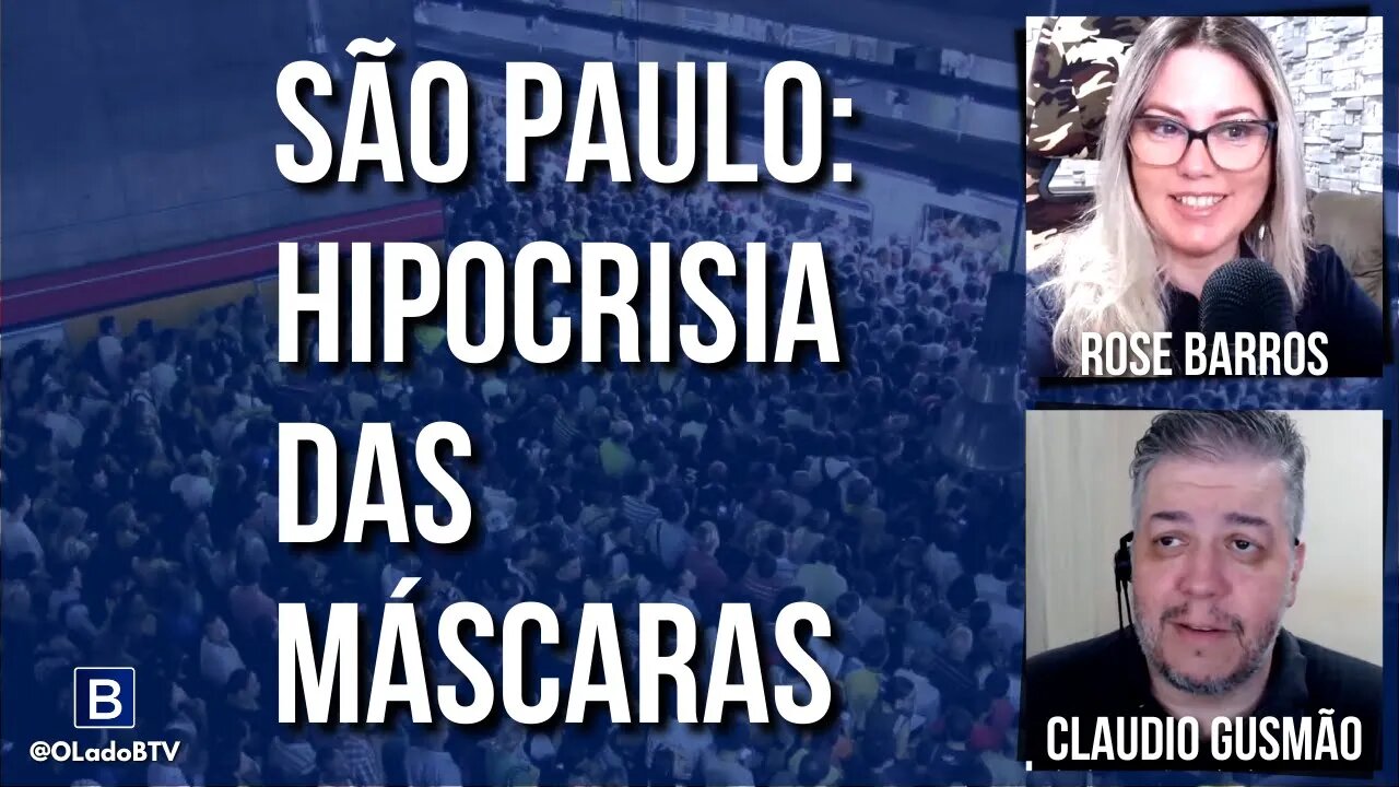 São Paulo: Hipocrisia das Máscaras!