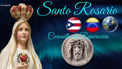 Nov. 23, 2024. OREMOS SANTO ROSARIO, CORONILLA DE REPARACIÓN X PUERTO RICO, USA, ESPAÑA, VENEZUELA