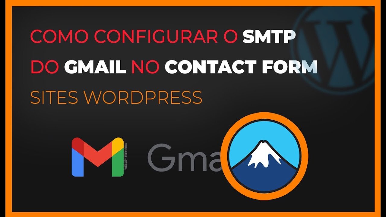 Como configurar o SMTP do Gmail no Contact Form - Sites WordPress