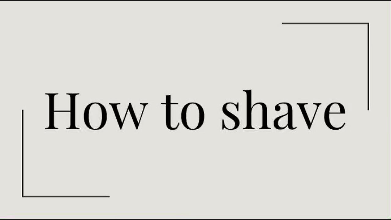 How to shave | beginners guide