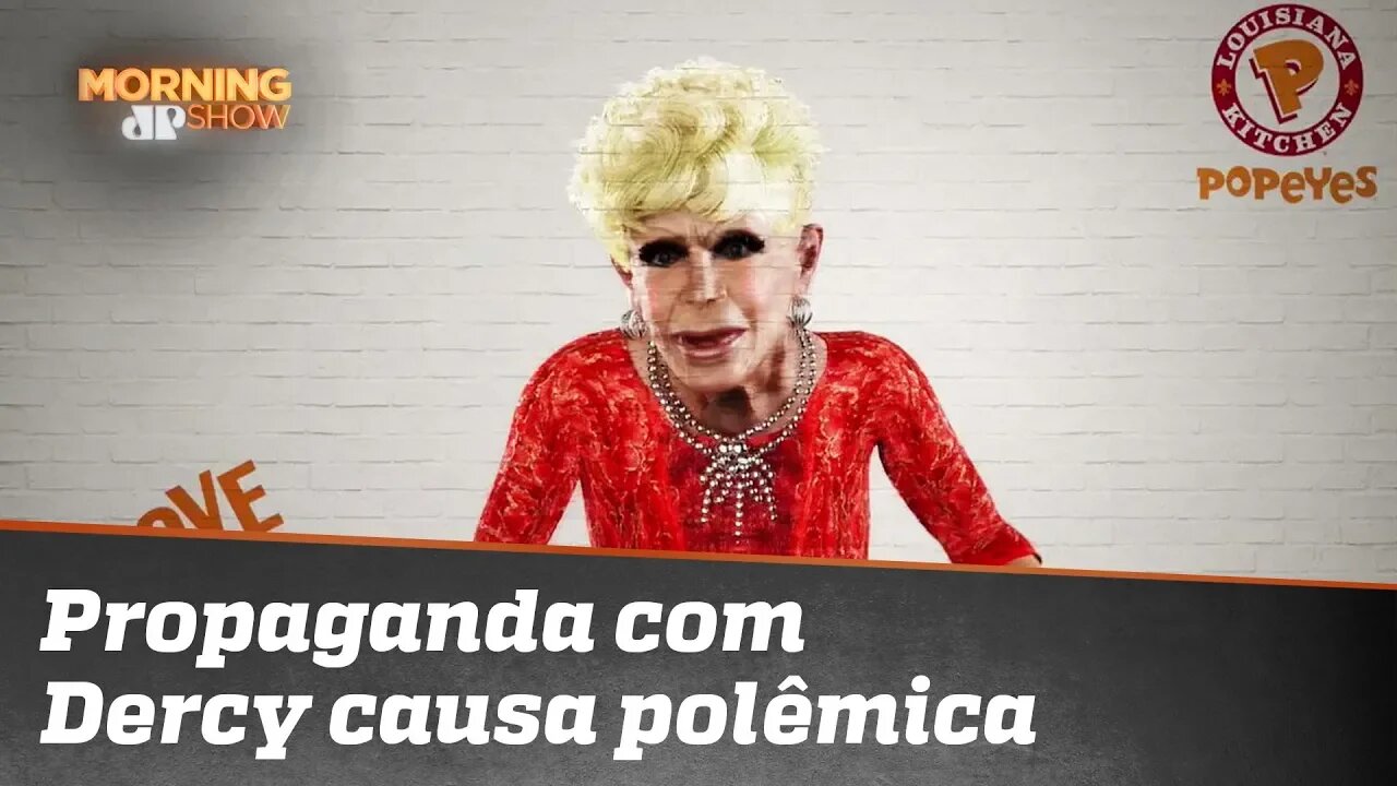 Propaganda com Dercy Gonçalves causa polêmica