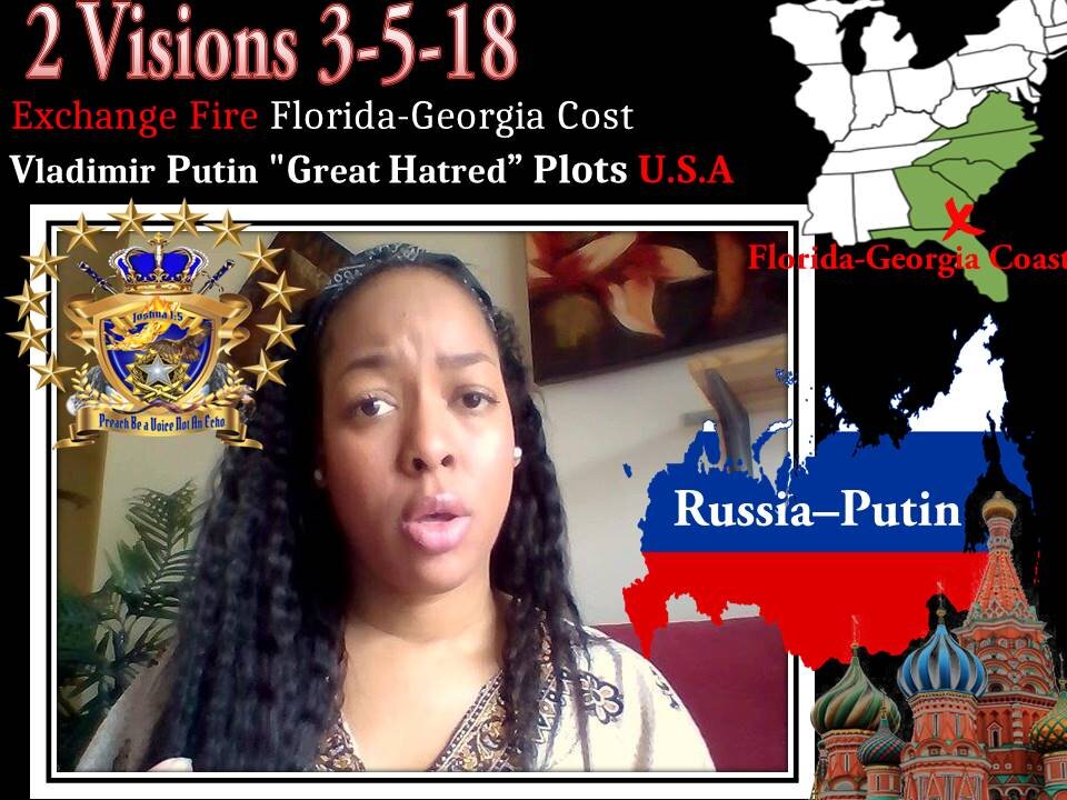 2 Prophetic Visions:3-5-18 Exchange Fire Georgia Florida Coast, Russian Sub, Fighter Into the WATER