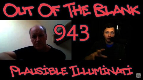 Out Of The Blank #943 - Plausible Illuminati (Dr. David Harrison)