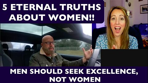 5 Eternal Truths about women REACTION