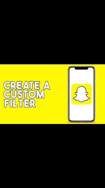 How To Create A Custom Snapchat Filter (2023)