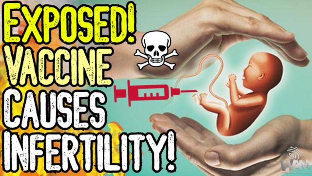 EXPOSED: VACCINE CAUSES INFERTILITY! - AS PREGNANT WOMEN MISCARRY, MEN BECOME INFERTILE!