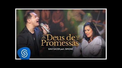 Davi Sacer - Deus de Promessas part. Simone (15 Anos) [Vídeo Oficial]