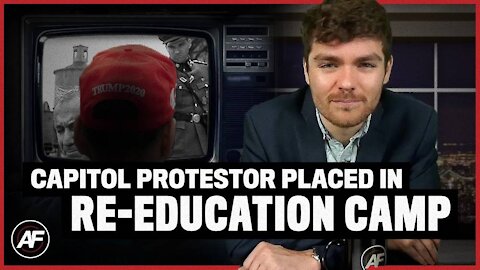 Capitol Protestor Placed in RE-EDUCATION CAMP