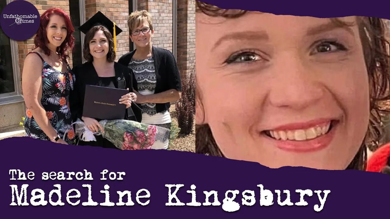 The search for Madeline Kingsbury | True Crime