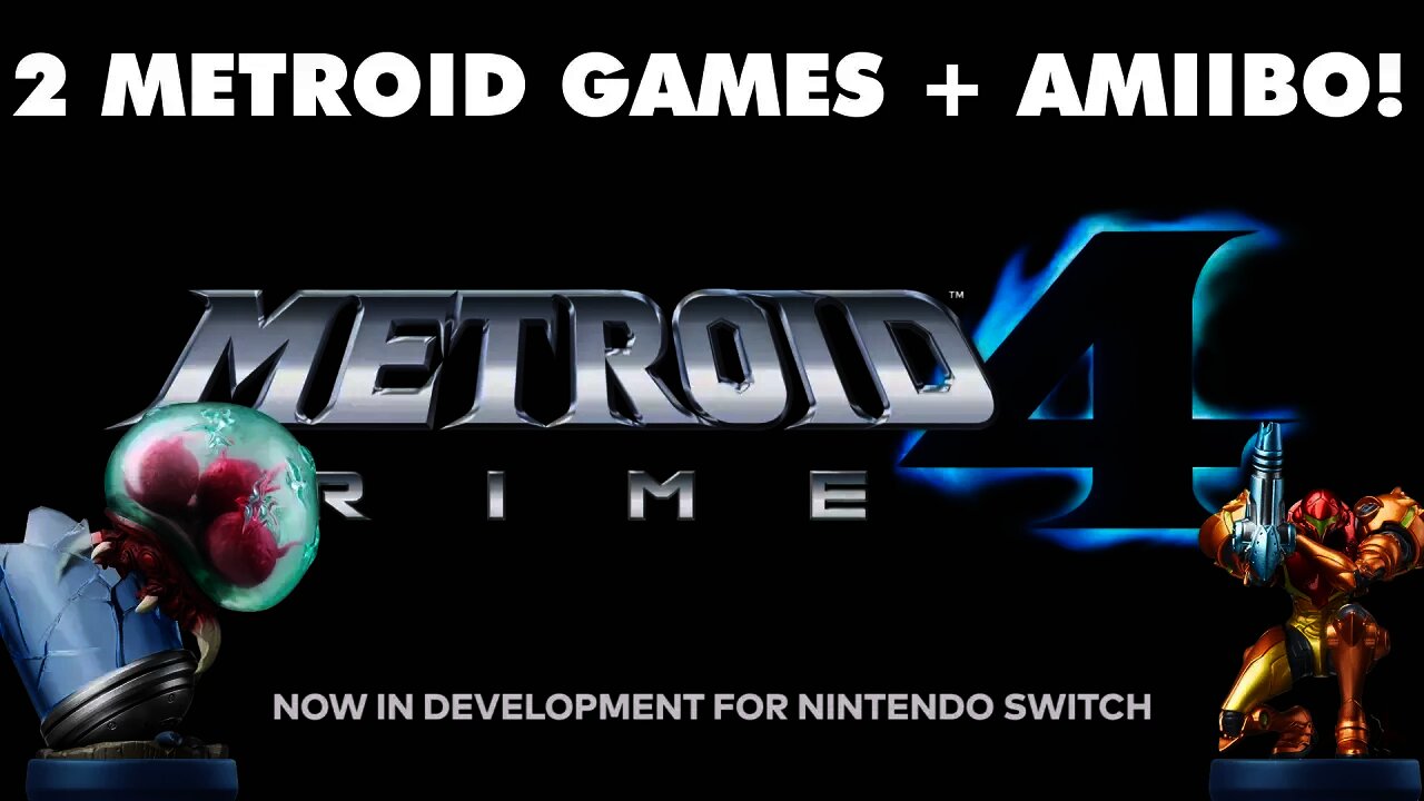 Metroid Prime 4 Switch, Metroid: Samus Returns (3DS), & 2 Metroid Amiibo ANNOUNCED!