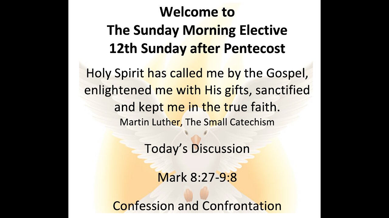 21-08-15 Sunday Morning Elective - Mark 8:27-9:8