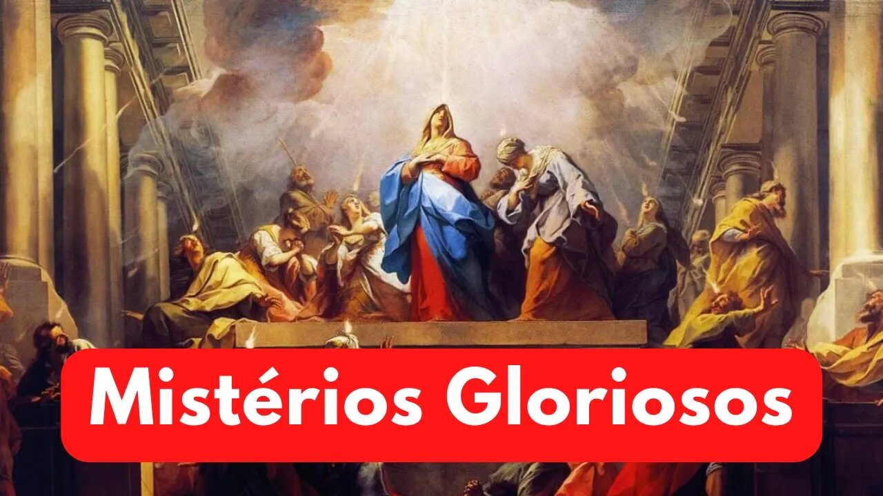 Santo Terço - Mistérios Gloriosos