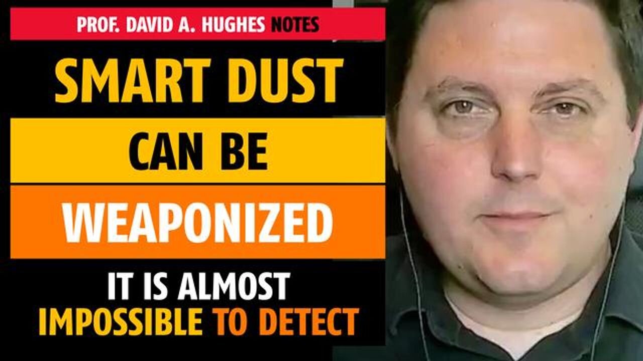 Smart Dust can be weaponized, notes Prof. David A. Hughes