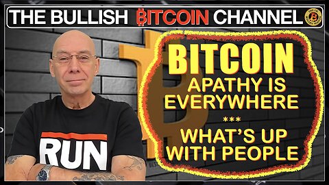 🇬🇧 BITCOIN apathy is everywhere - What’s wrong with people!!!! (Ep 650) 🚀